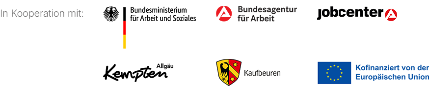 In Kooperation mit dem Bundesministerium für Arbeit und Soziales, der Bundesagentur für Arbeit, den jobcentern Kempten & Kaufbeuren, den Städten Kempten und Kaufbeuren, kofinanziert von der Europäischen Union